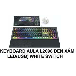 Bàn Phím Cơ AULA L2098 RGB Toàn Bộ Bảng Kim Loại Lập Trình Marco Công Tắc Màu Đen/Xanh Dương Pha Lê,hơn 20 chế độ led