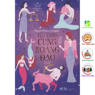 Sách Nhã Nam - Yêu Theo Cung Hoàng Đạo