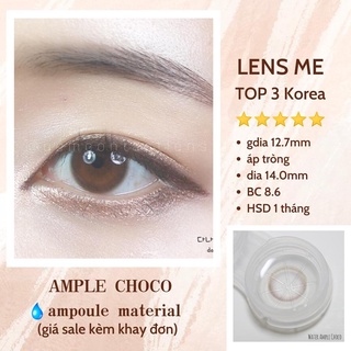 Áp Tròng AMPLE CHOCO - LENS ME - Siêu Cấp Ẩm, Hạn 1 Tháng Phù Hợp Cho Mắt Nhạy Cảm Đeo Lens Cả Ngày
