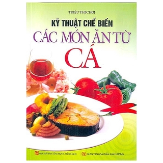 Sách Kỹ Thuật Chế Biến Món Ăn Từ Cá