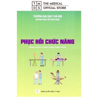 Sách - Phục Hồi Chức Năng Tmos ( dành cho BS định hướng chuyên khoa)