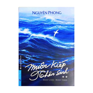 Sách - Muôn Kiếp Nhân Sinh 2 - Many Lives Many Times - Nguyên Phong