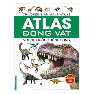 Sách - Atlas động vật - Vương quốc khủng long