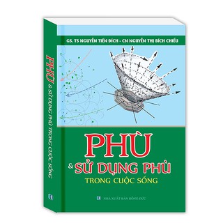 Sách - Phù Và Sử Dụng Phù Trong Cuộc Sống