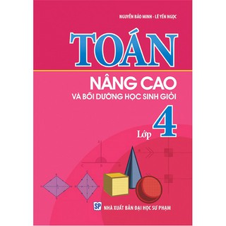 Sách Toán Nâng Cao &amp; Bồi Dưỡng Học Sinh Giỏi Lớp 4