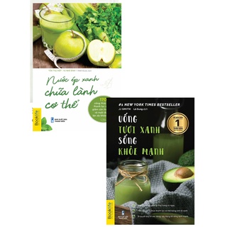 Sách - Combo Uống Tươi Xanh, Sống Khỏe Mạnh + Nước Ép Xanh Chữa Lành Cơ Thể (Bộ 2 Cuốn)