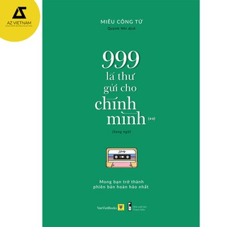 Sách song ngữ: 999 Lá Thư Gửi Cho Chính Mình – Mong Bạn Trở Thành Phiên Bản Hoàn Hảo Nhất (Phần 2)