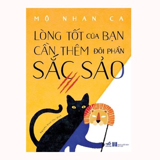 Sách - Lòng Tốt Của Bạn Cần Thêm Đôi Phần Sắc Sảo - 8935235219472