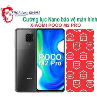 Xiaomi Poco M2 Pro Cường lực Nano chống va đập chống trầy xước tốt