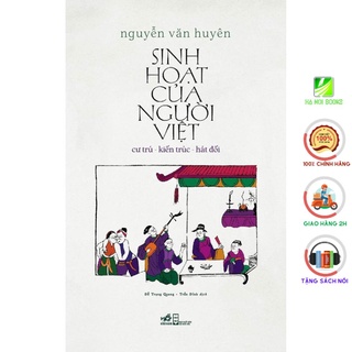Sách - Sinh Hoạt Của Người Việt: Cư Trú - Kiến Trúc - Hát Đối [Nhã Nam]