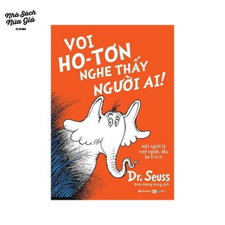 Sách-Dr.Seuss-Voi Ho-tơn nghe thấy người Ai