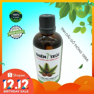 (XẢ LỖ)TINH DẦU GỖ THÔNG THIÊN TRÚC 100ML NHẬP KHẨU ẤN ĐỘ