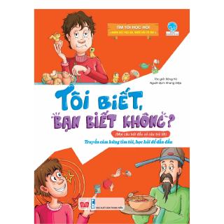Sách - Tôi Biết Bạn Biết Không - Tìm Tòi Học Hỏi - Không Biết Phải Hỏi, Muốn Giỏi Phải Đọc