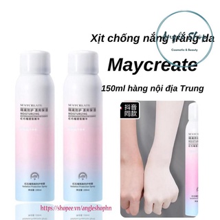 Xịt chống nắng trắng da Maycreate 150ml hàng nội địa Trung