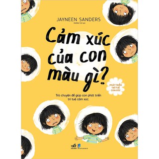 Sách Phát Triển Trí Tuệ Cảm Xúc Cảm Xúc Của Con Màu Gì?