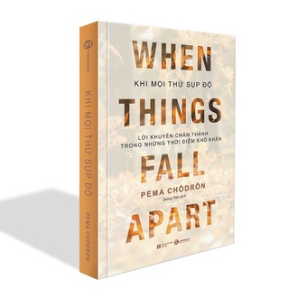 Sách - Khi mọi thứ sụp đổ: When things fall apart - Thái Hà