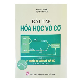 Sách - Bài tập hóa học vô cơ - Quyển 1: Lý thuyết đại cương về hóa học