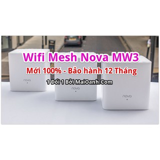 Bộ 3 Cục Wifi Mesh Tenda Nova MW3 - New 100%