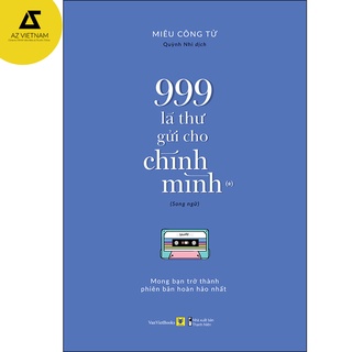 Sách song ngữ: 999 Lá Thư Gửi Cho Chính Mình – Mong Bạn Trở Thành Phiên Bản Hoàn Hảo Nhất (P.1)