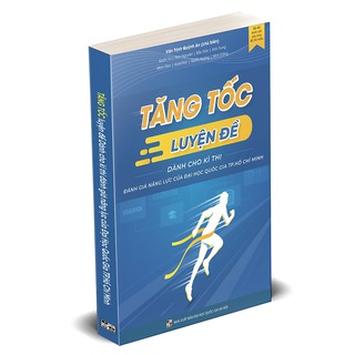 Sách-TĂNGTỐCLuyệnĐềdànhchokìthiĐánhgiánănglựccủaĐạiHọcQuốcgiaTP.HCM