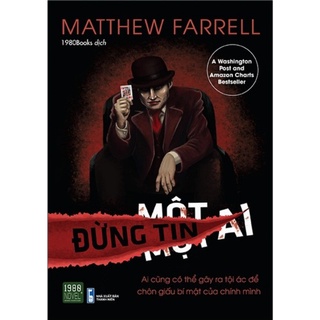 Sách - Đừng Tin Một Ai - Matthew Farrell