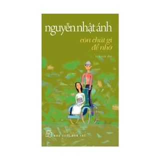 Sách - Nguyễn Nhật Ánh - Còn Chút Gì Để Nhớ