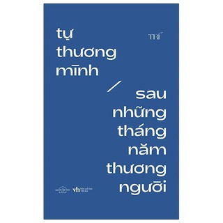 Sách - Tự Thương Mình Sau Những Tháng Năm Thương Người AZ