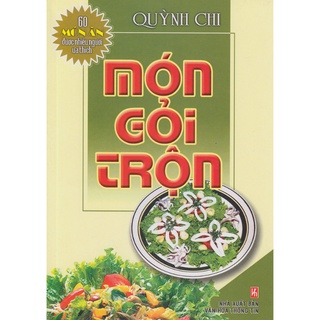 Sách - 60 Món Ăn Được Ưa Thích - Món Gỏi Trộn