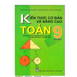 Sách - Kiến Thức Cơ Bản Và Nâng Cao Toán 9 (Tập 1)