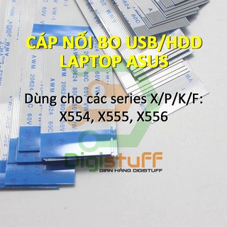 Cáp nối bo USB / HDD ( ổ cứng ) laptop Asus X554 X555 X556