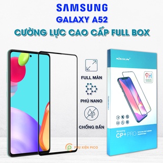 Kính cường lực Samsung A52 full màn hình chính hãng Nillkin Amazing CP+ Pro - Dán màn hình Samsung Galaxy A52