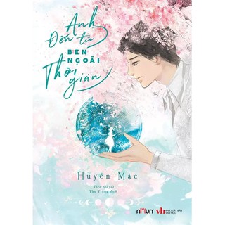 Sách Anh đến từ bên ngoài thời gian Huyền Mặc