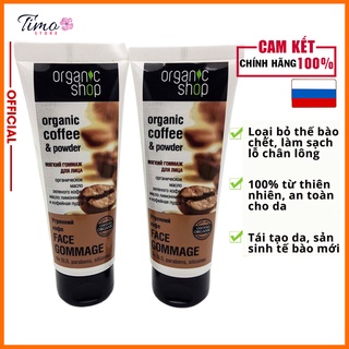 Tẩy da chết cho mặt Organic Shop chính hãng, loại bỏ tế bào chết làm sạch lỗ chân lông | TM