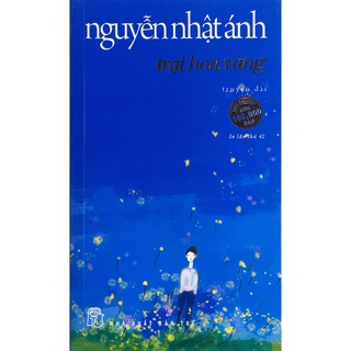 Sách - Nguyễn Nhật Ánh – Trại hoa vàng