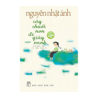 Sách - Cây Chuối Non Đi Giày Xanh - Bìa Mềm - 3716308081951