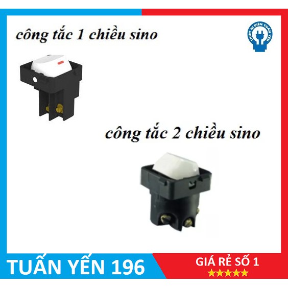 CÔNG TẮC 1 CHIỀU-CÔNG TẮC 2 CHIỀU SINO-CÔNG TẮC ÂM TƯỜNG SINO
