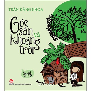 Sách - Góc Sân Và Khoảng Trời (Bìa Mềm)