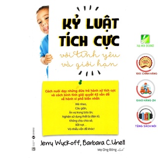Sách - Kỷ Luật Tích Cực Với Tình Yêu Và Giới Hạn [Thái Hà Books]
