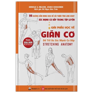 Sách Giải Phẫu Học Về Giãn Cơ (Tái Bản 2021)