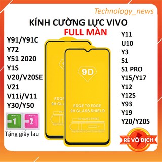 Kính Cường Lực Vivo FULL Màn 9D Y11/U10/Y3/S1 pro/Y15/Y12/Y12s/Y20/Y20s/Y72/Y51/Y91C/V11i/Y93/Y91/Y1s/V20/V20 se/Y19/V21