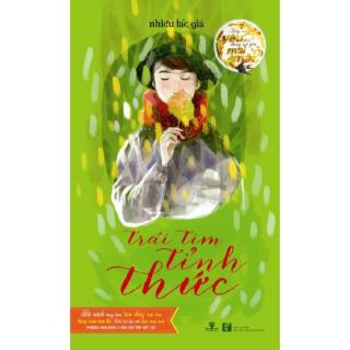Sách Hãy Nói Yêu Thôi, Đừng Nói Yêu Mãi Mãi - Trái Tim Tỉnh Thức