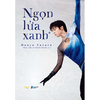 [Mã LIFEXANH03 giảm 10% đơn 500K] Sách - Ngọn Lửa Xanh (Tập 1)