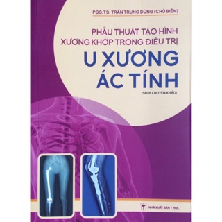 Sách - phẫu thuật tạo hình xương khớp trong điều trị u xương ác tính