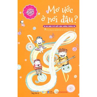 Sách - Mơ Ước Ở Nơi Đâu