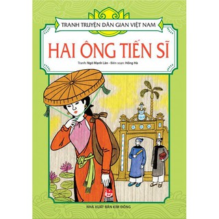 Sách - Tranh truyện dân gian Việt Nam - Hai ông tiến sĩ - Nxb Kim Đồng