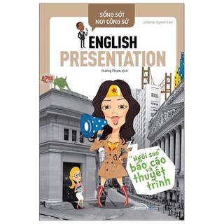 Sách - Sống Sót Nơi Công Sở - English Presentation - Ngôi Sao Báo Cáo Và Thuyết Trình - 8935251414790
