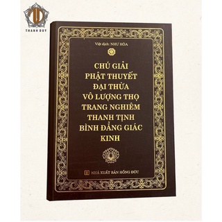 Sách - Chú Giải Phật Thuyết Đại Thừa Vô Lượng Thọ Trang Nghiêm Thanh Tịnh Bình Đẳng Giác Kinh