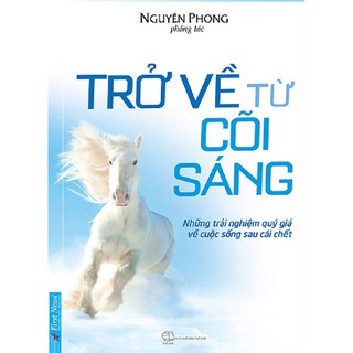Sách Trở Về Từ Cõi Sáng First News
