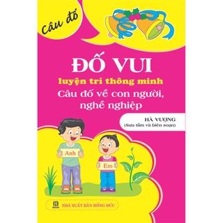 Sách - Đố vui luyện trí thông minh câu đố về con người, nghề nghiệp