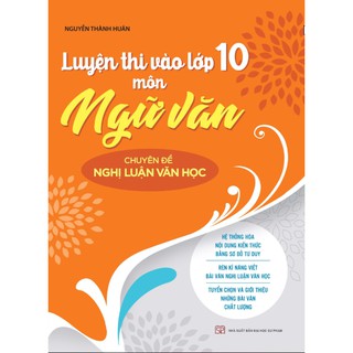 Sách - Luyện thi vào lớp 10 môn ngữ văn chuyên đề nghị luận văn học